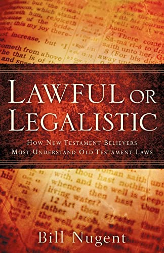 LAWFUL OR LEGALISTIC