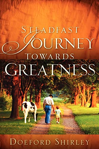 Stock image for Steadfast Journey Towards Greatness for sale by HPB-Emerald