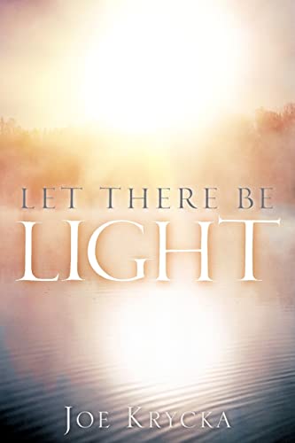 Beispielbild fr Let There Be Light zum Verkauf von Chiron Media