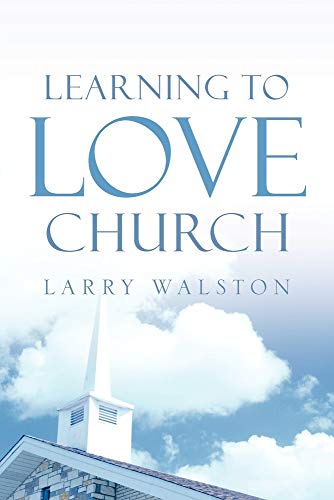 Imagen de archivo de Learning to Love Church a la venta por Ergodebooks