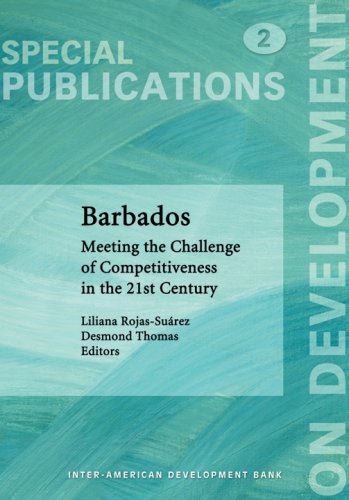 Barbados: Meeting the Challenge of Competitiveness in the 21st Century (9781597820295) by Liliana Rojas-SuÃ¡rez; Desmond Thomas; Editors