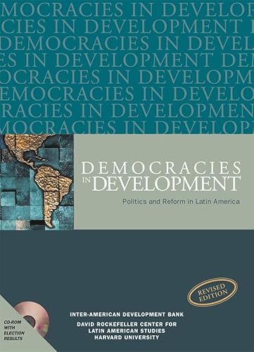 Beispielbild fr Democracies in Development Politics and Reform in Latin America, Revised Edition: Politics and Reform in Latin America (David Rockefeller/ Inter-American Development Bank) zum Verkauf von WorldofBooks