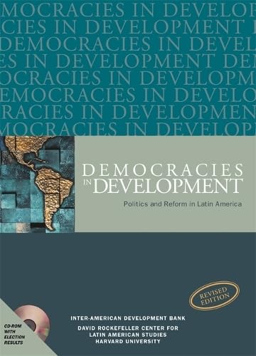 Stock image for Democracies in Development Politics and Reform in Latin America, Revised Edition: Politics and Reform in Latin America (David Rockefeller/ Inter-American Development Bank) for sale by WorldofBooks