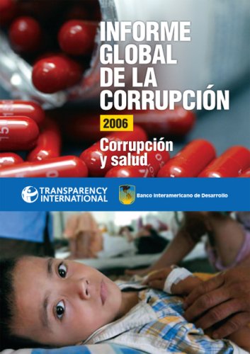 Informe global de la corrupcion: Corrupcion y salud (Spanish Edition) (9781597820561) by Transparency International