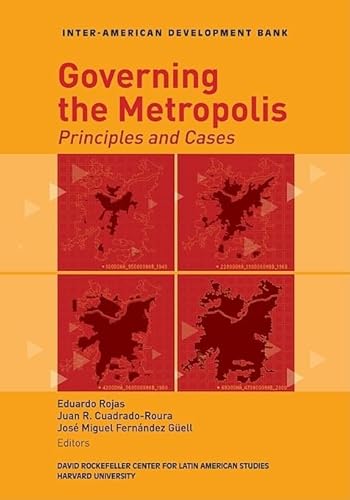 9781597820707: Governing the Metropolis: Principles and Cases: 0 (David Rockefeller/Inter-American Development Bank)