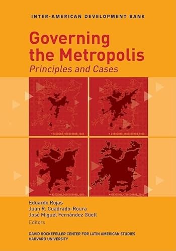 9781597820707: Governing the Metropolis: Principles and Cases (David Rockefeller/Inter-American Development Bank)