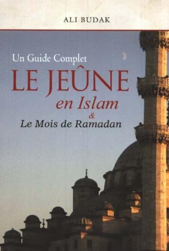 Imagen de archivo de Le Jeune En Islam and Le Mois De Ramadan Un Guide Complet a la venta por PBShop.store US