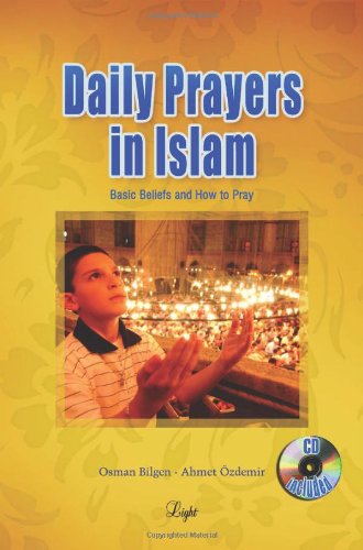 Stock image for Daily Prayers in Islam: Basic Beliefs and How to Pray for sale by Irish Booksellers