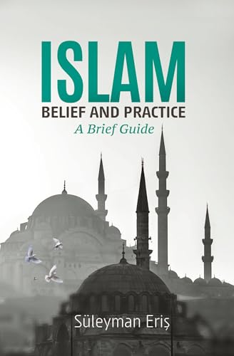 9781597840514: A Brief Guide Islam: Belief and Practice