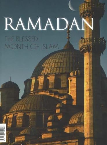 Imagen de archivo de Ramadan: The Blessed Month of Islam a la venta por THE SAINT BOOKSTORE