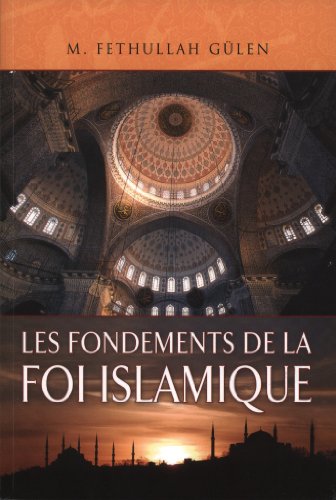 9781597840842: Les fondements de la foi islamique