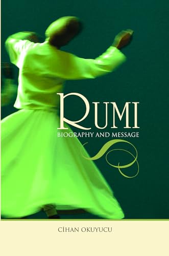 Beispielbild fr Rumi : Biography and Message zum Verkauf von Better World Books