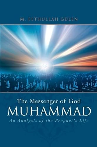 Beispielbild fr Muhammad - The Messenger of God: An Analysis of the Prophet's Life zum Verkauf von WorldofBooks