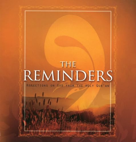 9781597841436: The Reminders: Essential Wisdom from the Holy Qur'an