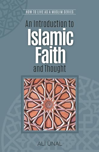 Beispielbild fr An Introduction to Islamic Faith and Thought (How to Live as a Muslim) zum Verkauf von WorldofBooks