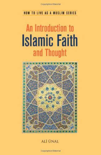 9781597842105: An Introduction to Islamic Faith and Thought: How to Live As A Muslim