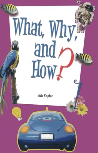 Stock image for What, Why, and How? for sale by Better World Books