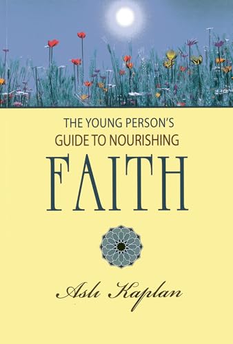 Stock image for The Young Persons Guide to Nourishing Faith for sale by Michael Lyons