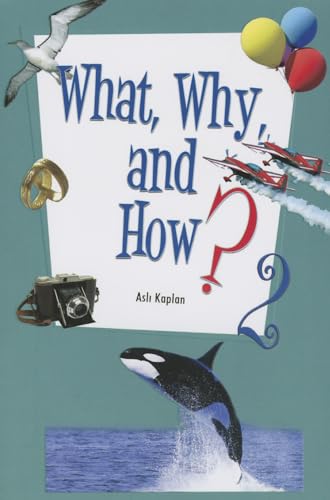 Stock image for What, Why and How? for sale by Better World Books