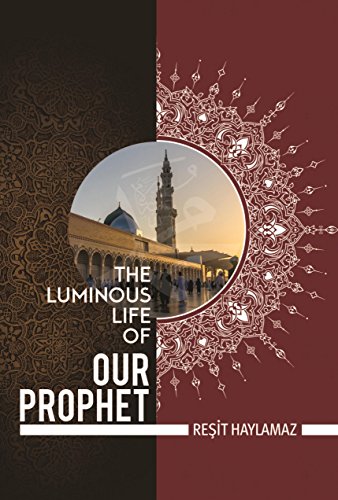 Beispielbild fr The Luminous Life of Our Prophet zum Verkauf von ThriftBooks-Atlanta