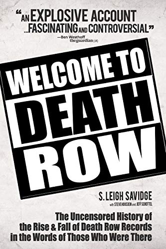 9781597884068: Welcome To Death Row: The Uncensored Oral History of Death Row Records in the Words of Those Who Were There