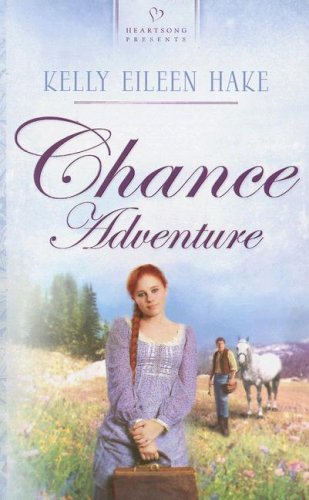 Stock image for Chance Adventure (Kentucky Chances, Book 2) (Heartsong Presents #664) for sale by SecondSale