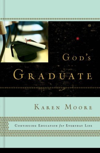Imagen de archivo de God's Graduate : Continuing Education for Everyday Life a la venta por Better World Books: West