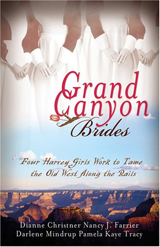 Stock image for Grand Canyon Brides: From Famine to Feast/Armed and Dangerous/The Richest Knight/Shelter from the Storm (Heartsong Novella Collection) for sale by Gulf Coast Books