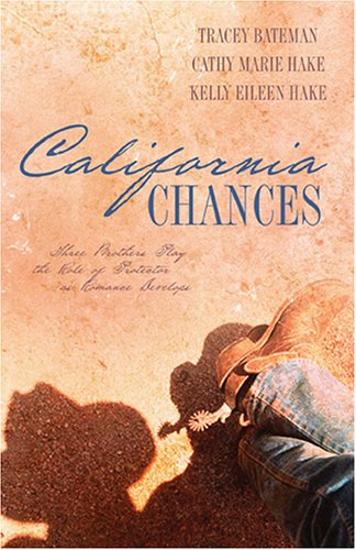 9781597891103: California Chances: Three Brothers Play the Role of Protector as Romance Develops