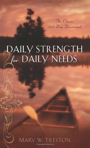 Beispielbild fr Daily Strength for Daily Needs zum Verkauf von Better World Books