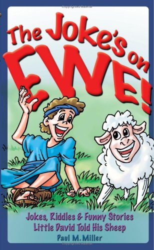 Stock image for The Joke's on Ewe: Jokes, Riddles and Funny Stories Little David Tells His Sheep for sale by BookHolders