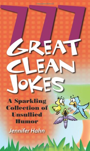 Beispielbild fr 777 Great Clean Jokes zum Verkauf von Wonder Book