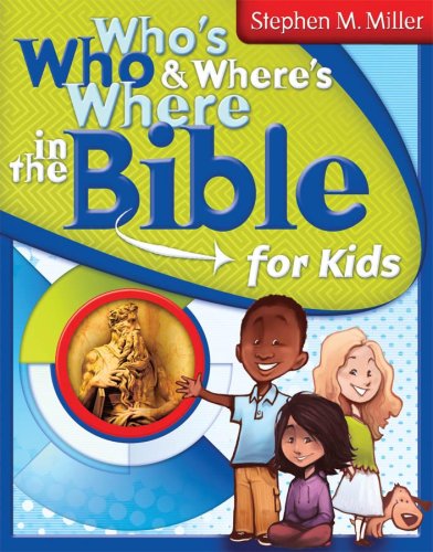 Beispielbild fr Who's Who and Where's Where in the Bible for Kids zum Verkauf von SecondSale