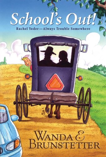 9781597892339: School's Out!: Rachel Yoder - Always Trouble Somewhere: 01 (Rachel Yoder (Paperback))