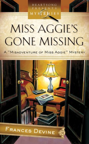 9781597892957: Miss Aggie's Gone Missing (Heartsong Presents Mysteries)