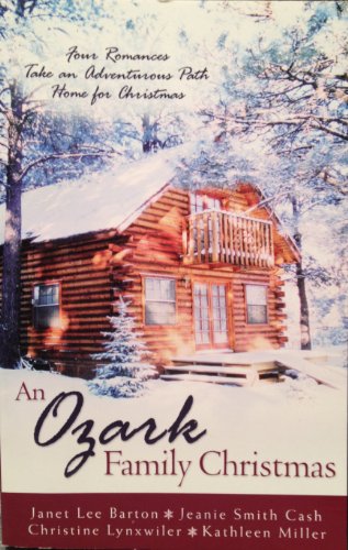 Beispielbild fr An Ozark Family Christmas: Making Memories/Christmas Wish/Home for the Holidays/Dreaming of a White Christmas (Inspirational Romance Collection) zum Verkauf von Wonder Book