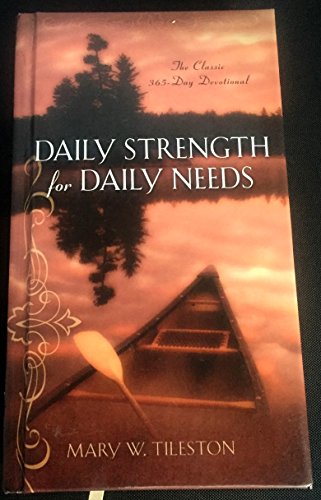 Imagen de archivo de Daily Strength for Daily Needs a la venta por Idaho Youth Ranch Books