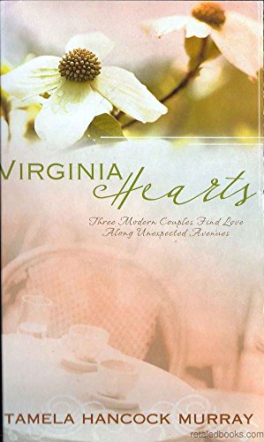 9781597893671: Virginia Hearts: Three Modern Couples Find Love Along Unexpected Avenues (Inspirational Romance Readers)
