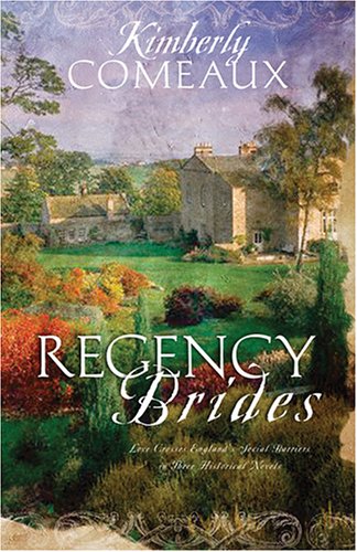 Regency Brides: The Vicar's Daughter/The Engagement/Remember Me (Heartsong Novella Collection) (9781597893688) by Kimberley Comeaux