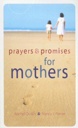 Beispielbild fr Prayers And Promises For Mothers zum Verkauf von Kennys Bookstore