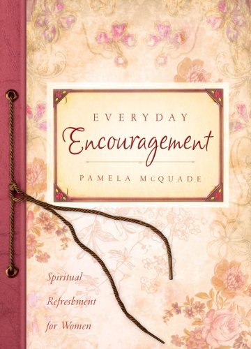 Beispielbild fr Everyday Encouragement (Spiritual Refreshment for Women) zum Verkauf von Wonder Book