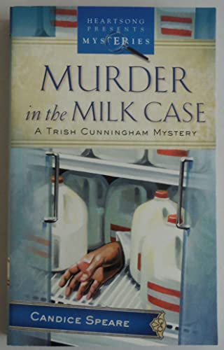 Stock image for Murder in the Milk Case (Trish Cunningham Mystery Series #1) (Heartsong Presents Mysteries #2) for sale by SecondSale