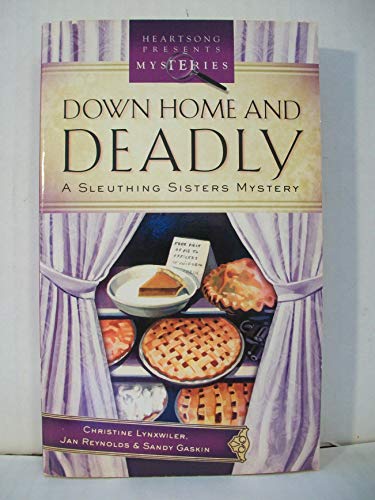 Imagen de archivo de Down Home and Deadly: A Sleuthing Sisters Mystery a la venta por MVE Inc
