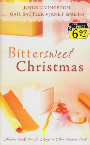 Beispielbild fr Bitter Sweet Christmas: One Last Christmas/Almost Twins/The Candy Cane Calaboose (Inspirational Christmas Romance Collection) zum Verkauf von Wonder Book