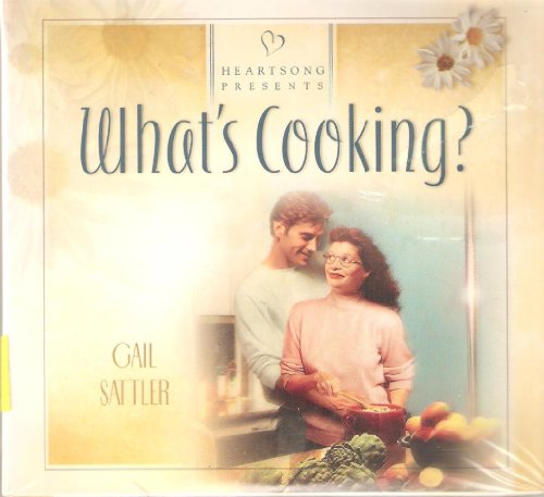 What's Cooking? (Heartsong Presents #642) (Heartsong Audio Book) (9781597895033) by Gail Sattler