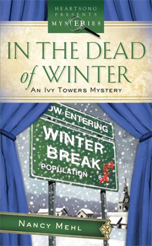 Stock image for In the Dead of Winter: Ivy Towers Mystery Series #1 for sale by The Book Garden