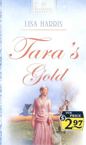Beispielbild fr Tara's Gold (Heartsong Presents #752) zum Verkauf von BooksRun