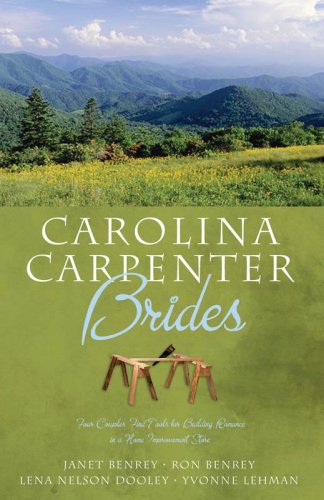 Carolina Carpenter Brides: Caught Red Handed/Can You Help Me?/Once Upon a Shopping Cart/How to Refurbish an Old Romance (Heartsong Novella Collection) (9781597895811) by Yvonne Lehman; Lena Nelson Dooley; Ron Benrey; Janet Benrey