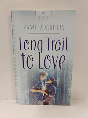 Stock image for The Long Trail to Love for sale by Better World Books: West