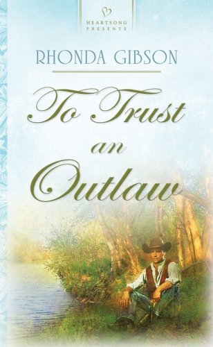 9781597896214: To Trust An Outlaw